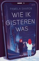 Wie ik gisteren was - Pamela Sharon - ebook - thumbnail