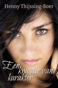 Een kwestie van karakter - Henny Thijssing-Boer - ebook