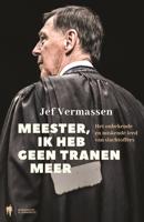 Meester, ik heb geen tranen meer - Jef Vermassen - eBook (9789089318169)