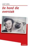 De hond die overstak - Jaap Krol - eBook (9789493170216)