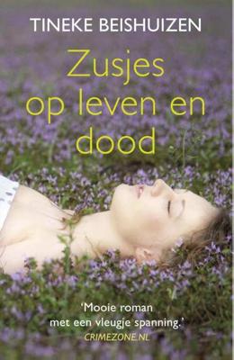 Zusjes op leven en dood - Tineke Beishuizen - Paperback (9789044351897)