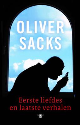 Eerste liefdes en laatste verhalen - Oliver Sacks - eBook (9789403162706) Eerste liefdes en laatste verhalen - Oliver Sacks - eBook (9789403162706)