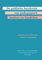 De publieke betekenis van pedagogisch denken en handelen - Paperback (9789088500749)