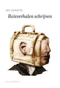 Reisverhalen schrijven - Jan Donkers - ebook