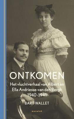 Ontkomen - Albert Andriesse - van den Bergh - Paperback (9789023954095)