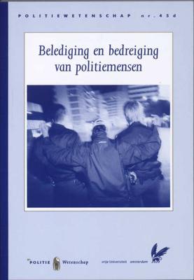 Belediging en bedreiging van politiemensen - Chana Grijsen, Jan Naeye, Marloes Bakker - Paperback (9789035244160)
