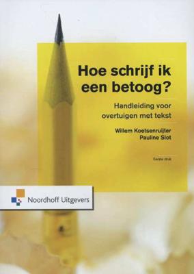 Hoe schrijf ik een betoog? - Pauline Slot, Willem Koetsenruijter - Paperback (9789001730062)