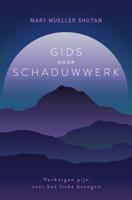 Gids voor schaduwwerk - Mary Mueller Shutan - ebook