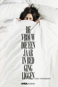 De vrouw die een jaar in bed ging liggen - Sue Townsend - ebook