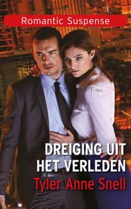 Dreiging uit het verleden - Tyler Anne Snell - ebook