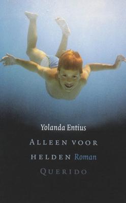 Alleen voor helden - Yolanda Entius - eBook (9789021435763)