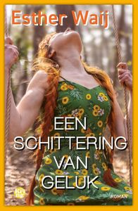 Een schittering van geluk - Esther Waij - ebook