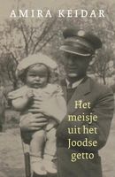 Het meisje uit het Joodse getto - Amira Keidar - ebook