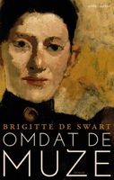 Omdat de muze - Brigitte de Swart - ebook