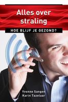 Alles over straling - Yvonne Sangen, Karin Tazelaar - ebook