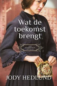 Wat de toekomst brengt - Jody Hedlund - ebook