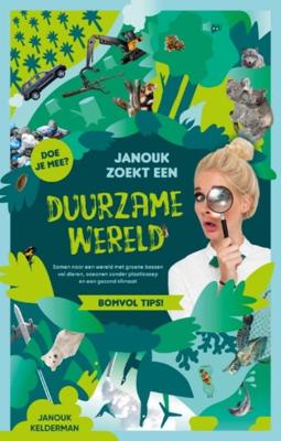 Janouk zoekt een duurzame wereld - Janouk Kelderman - eBook (9789021577579) Janouk zoekt een duurzame wereld - Janouk Kelderman - eBook (9789021577579)
