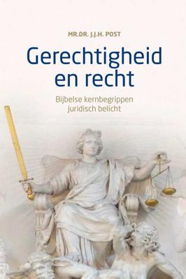 Gerechtigheid en recht - J.J.H. Post - Hardcover (9789043532242) Gerechtigheid en recht - J.J.H. Post - Hardcover (9789043532242)