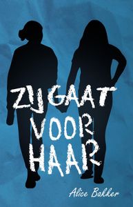 Zij gaat voor haar - Alice Bakker - ebook