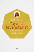 Yoga als levenskunst - B.K.S. Iyengar - eBook (9789401303668)
