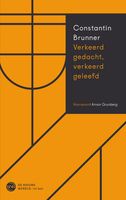 Verkeerd gedacht, verkeerd geleefd - Constantin Brunner - ebook