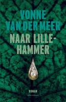 Naar Lillehammer - Vonne van der Meer - Paperback (9789025470593)