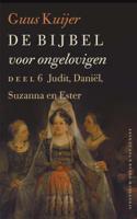 De Bijbel voor ongelovigen, deel 6 - Guus Kuijer - Paperback (9789025304287)