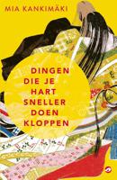 Dingen die je hart sneller doen kloppen - Mia Kankimaki - ebook