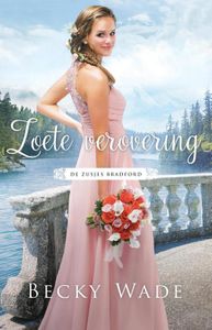 Zoete verovering - Becky Wade - ebook