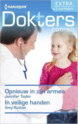 Opnieuw in zijn armen ; In veilige handen - Amy Ruttan, Jennifer Taylor - eBook (9789402506280) Opnieuw in zijn armen ; In veilige handen - Amy Ruttan, Jennifer Taylor - eBook (9789402506280)