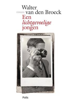 Een lichtgevoelige jongen - Walter van den Broeck - ebook