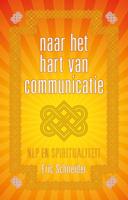 Naar het hart van communicatie (Paperback)