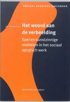 Sociaal agogisch basiswerk - Het woord aan de verbeelding