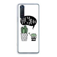 Hey you cactus: Sony Xperia 5 II Transparant Hoesje - thumbnail