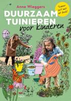 Duurzaam tuinieren voor kinderen - Anne Wieggers - Paperback (9789021426839)