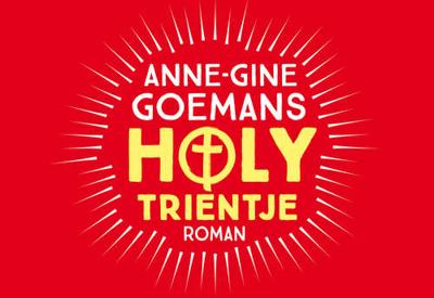 Holy Trientje - Anne-Gine Goemans - Dwarsligger (9789049807399) Holy Trientje - Anne-Gine Goemans - Dwarsligger (9789049807399)
