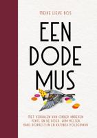 Een dode mus - Meike Lieve Bos - Hardcover (9789056727321)