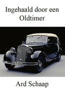 Ingehaald door een oldtimer (Paperback) - thumbnail