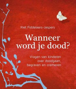 Wanneer word je dood - Riet Fiddelaers-Jaspers - ebook