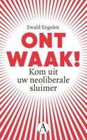 Ontwaak! - Ewald Engelen - ebook