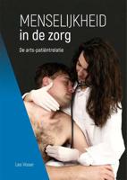 Menselijkheid in de zorg - Leo Visser - Hardcover (9789088507441)