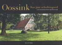 Oossink 800 jaar scholtengoed - J.H. Meijer - Hardcover (9789090296395)