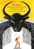 Het beest met de kracht van tien paarden - Lida Dijkstra - Hardcover (9789024587346)