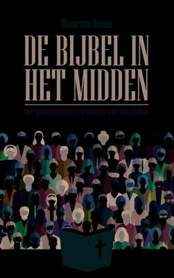 De Bijbel in het midden - Maarten Wisse - Paperback (9789043532464) De Bijbel in het midden - Maarten Wisse - Paperback (9789043532464)