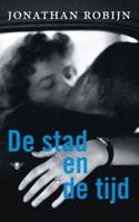 De stad en de tijd - Jonathan Robijn - eBook (9789023479765)