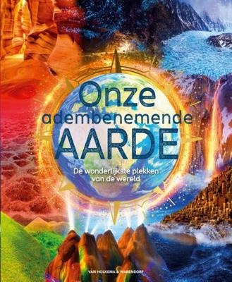 Onze adembenemende aarde - Anita Ganeri - Hardcover (9789000380428) Onze adembenemende aarde - Anita Ganeri - Hardcover (9789000380428)