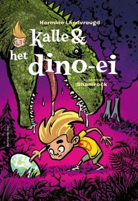 Kalle en het dino-ei - Hermine Landvreugd - Hardcover (9789463361002)