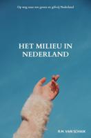 Het milieu in Nederland - R.M. Van Schaik - ebook - thumbnail