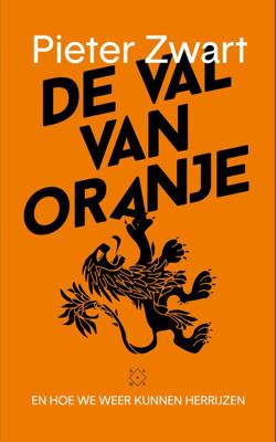 De val van Oranje - Pieter Zwart - eBook (9789492478658)