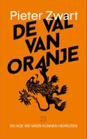 De val van Oranje - Pieter Zwart - eBook (9789492478658)